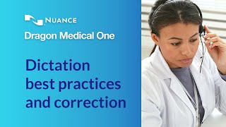 Dragon Medical One training video: Dictation best practices and correc