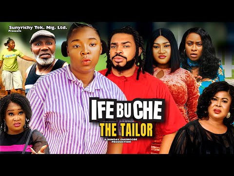 IFEBUCHE THE TAILOR Pt. 11 - EKENE UMENWA, MALEEK MILTON 2023 Latest Nollywood Movie