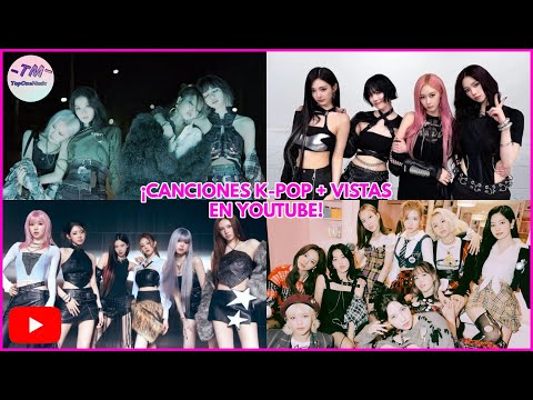TOP 200 | LAS CANCIONES K-POP CON MÁS VISTAS DE YOUTUBE (ACTUALIZADO ENERO 2026) 💕💕