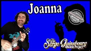 Joanna - Serge Gainsbourg - Ukulele cover