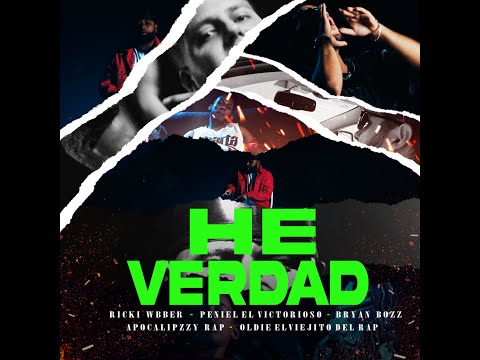 Ricky Webber X Brayan Bozz X Peniel El Victorioso X Apocalipzzy X Odiel - He Verdad (Video Oficial)