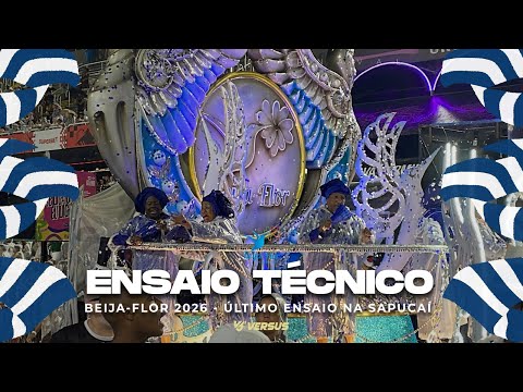 BEIJA-FLOR 2026 - ÚLTIMO ENSAIO TÉCNICO PARA O CARNAVAL NA SAPUCAÍ COMPLETO