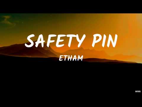 Etham - Safety Pin (Lyrics Video)