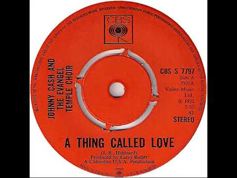 UK New Entry 1972 (79) Johnny Cash & The Evangel Temple Choir - A Thing Called Love