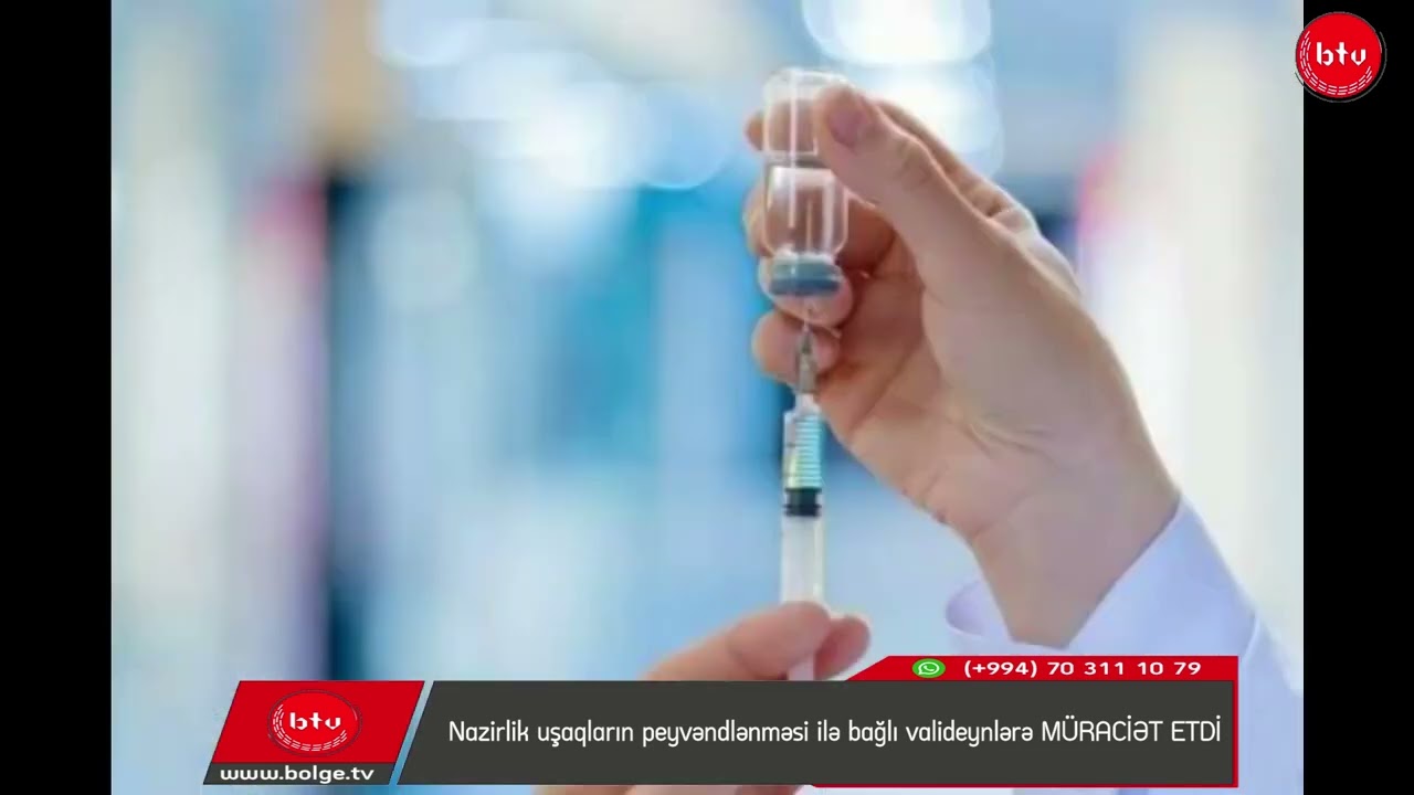 Nazirlik uşaqların peyvəndlənməsi ilə bağlı valideynlərə MÜRACİƏT ETDİ