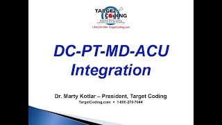 Target Coding Video   DC PT MD ACU Integration
