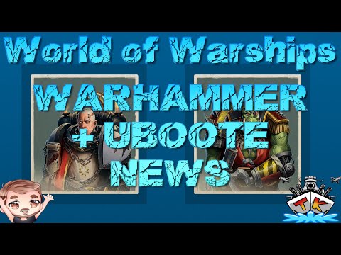 WARHAMMER 40k Kollaboration & Uboot/Testschiff Änderungen in World of Warships auf Deutsch