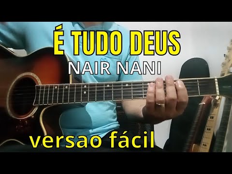 É Tudo Deus - Nair Nany