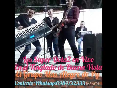 Los Super Dota2 en Vivo En el Tinglado de Buena Vista - El Grupo Más Alegre de Py.