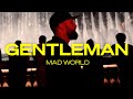 Gentleman - Mad World (Official Video)