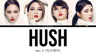 Download lagu miss A Hush (미쓰에이) (Han/Rom/Eng) (Color Coded Lyrics) mp3