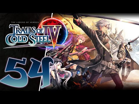 Trails of Cold Steel IV Let's Play/Walkthrough Part 54 『PS5』[4k/60fps]