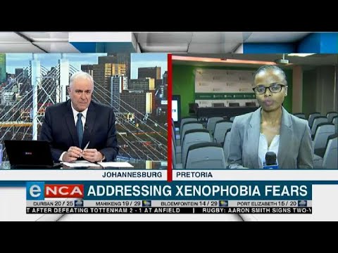 Government addressing Xenophobia fears