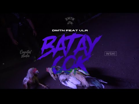 DMTN & ULR Boy - Bataycok