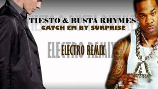 Tiesto Ft. Busta Rhymes - Catch em by surprise  [Tekky Remix] [HQ]