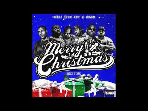 Compton Av - Merry Christmas Feat. Too $hort,  Kurupt, , AD, and Ari3s Gang (Prod by K. Wrigs)