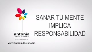 Sanar tu mente implica responsabilidad