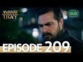 Amanat (Legacy) - Episode 209 | Urdu Dubbed