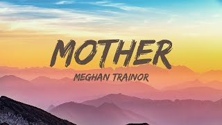 Meghan Trainor - Mother (Lyrics)| Billie Eilish, Sabrina Carpenter...