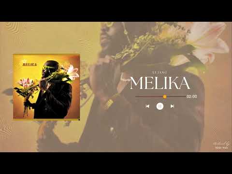 LUJANG  “MELIKA” (Official Audio)