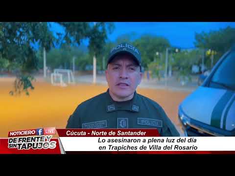 Lo asesinaron a plena luz del día en Trapiches de Villa del Rosario