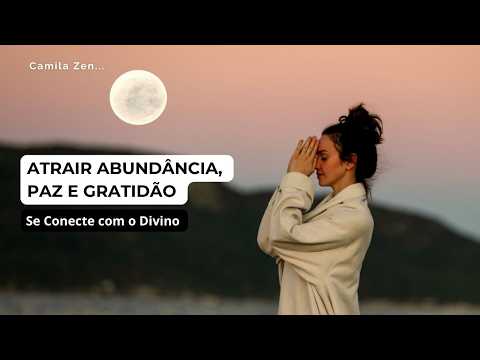 Meditation to Attract Abundance, Peace and Gratitude | Connect with the Divine