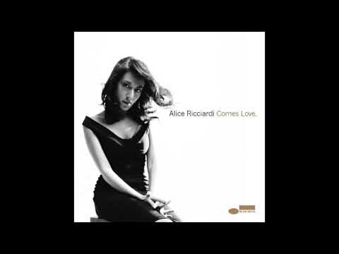 Alice Ricciardi - I'm Gonna Laugh You Right Out of My Life (COMES LOVE Blue Note/EMI 2008)