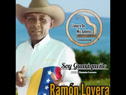 Ramón Lovera Soy Guariqueño