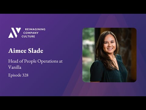 Aimee Slade, Head of People Operations at Vanilla - YouTube