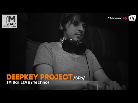 Deepkey Project (SPb) (Techno) ► IM Bar LIVE @ Pioneer DJ TV