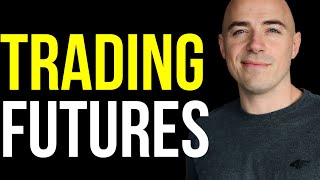 How to Trade Futures