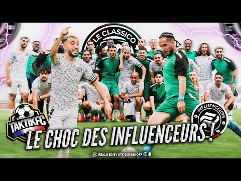 LE MATCH | TAKTIK FC vs INFLUENCEURS FR - Classico des Réseaux  !