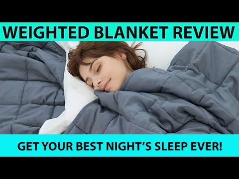 WEIGHTED BLANKET REVIEW - BEST SLEEP EVER!