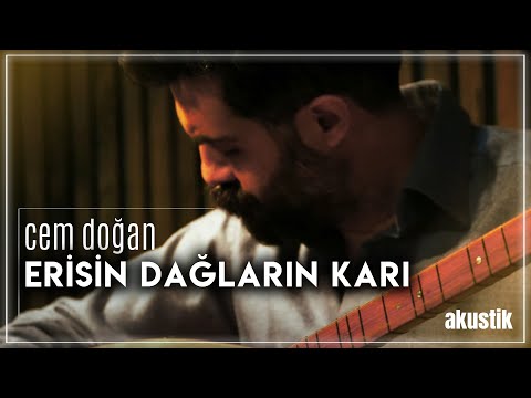 CEM DOĞAN | Erisin Dağların Karı (Akustik)