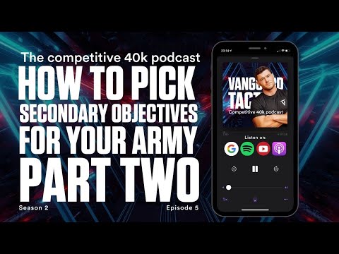 How To Pick Secondary Objectives For Your Army Part 2
