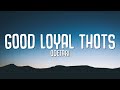 Odetari GOOD LOYAL THOTS Lyrics  WORLD DON T REVOLVE AROUND YOU