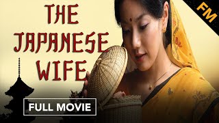 The Japanese Wife (FULL MOVIE)