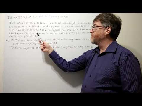Tutor Nick P Idioms 42 A Knight in Shining Armor