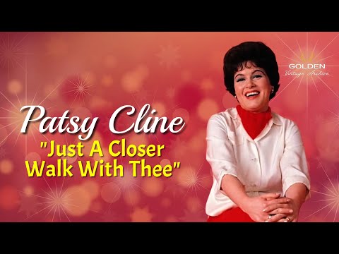 Patsy Cline - Just A Closer Walk With Thee (with Lyrics)