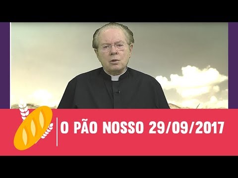 O Pão Nosso - 29/09/2017