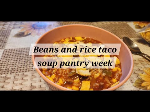 Beans and Rice Taco Soup #budgetmeals #pantrycooking