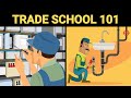 Is TRADE SCHOOL The Best Choice For You Everything You Need To Know