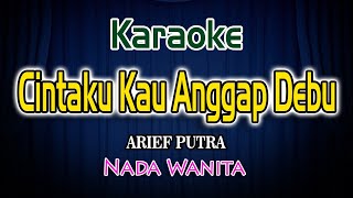 Download lagu Karaoke Cintaku Kau Anggap Debu Karaoke Arief Putra Nada Wanita mp3 Download lagu Karaoke Cintaku Kau Anggap Debu Karaoke Arief Putra Nada Wanita mp3