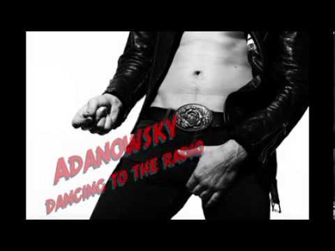 Adanowsky - Dancing To The Radio (Lyric Video)
