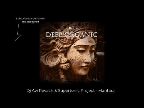 Dj Avi Revach and Supertonic Project - Mantara