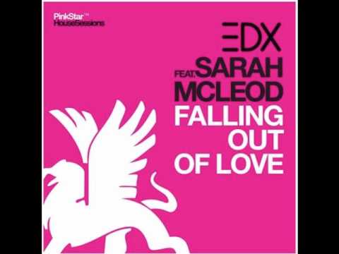 EDX ft Sarah McLeod -- Falling Out Of Love (Justin Michael & Kemals Festival Remix)