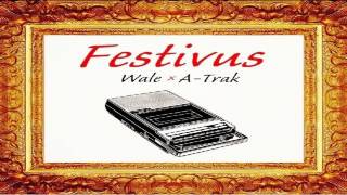 Wale - Keep it Moving (Freestyle) ft. Ab Soul &amp; Magazeen (Festivus Mixtape) New 2014