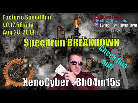 Factorio v17.60+ Speedrun Breakdown - XenoCyber - Any% - 3h 04m 15s