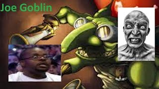 Joe Goblin || Bugworld online: Mitch Maker