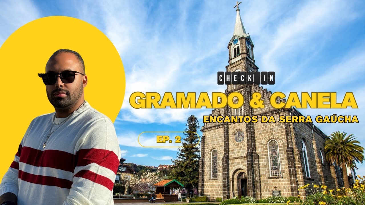 Descubra o que fazer em Gramado e Canela na Serra Gaúcha | EP: 2